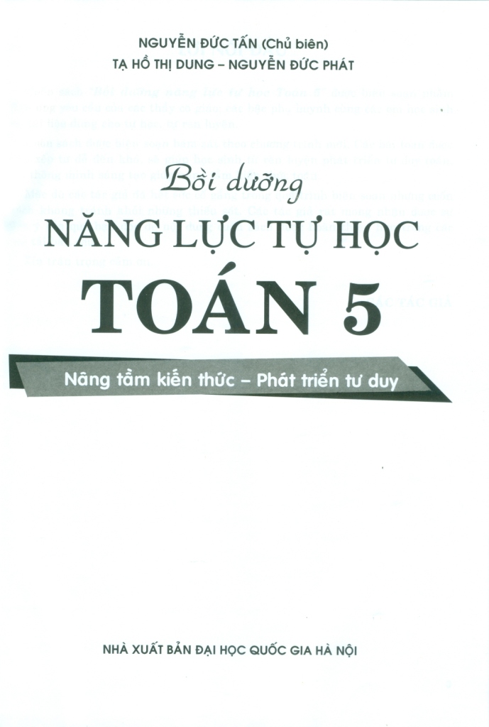 BỒI DƯỠNG NĂNG LỰC TỰ HỌC TOÁN LỚP 5 (Nâng tầm kiến thức - Phát triển tư duy; Theo chương trình GDPT mới)